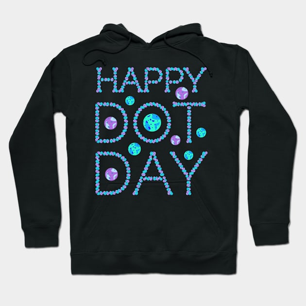 Happy Dot Day, International Dot Day design Hoodie by Luxinda